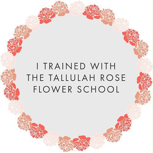 Trained with the Tallulah Rose Flower School